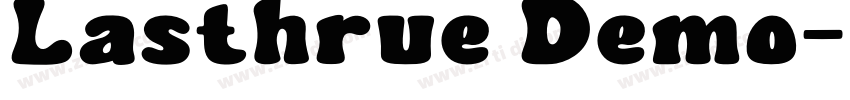 Lasthrue Demo字体转换